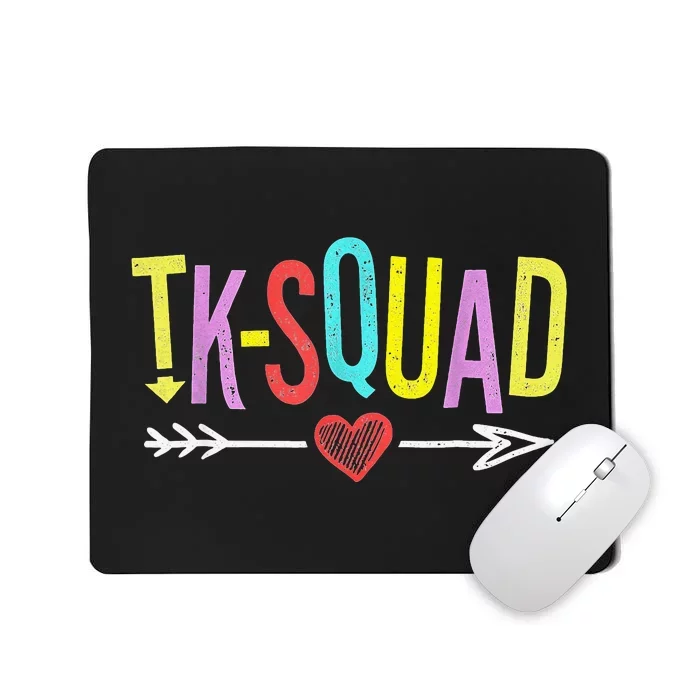 TK Squad Kindergarten Teachers Students Back To School Gift Mousepad