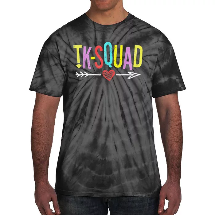 TK Squad Kindergarten Teachers Students Back To School Gift Tie-Dye T-Shirt