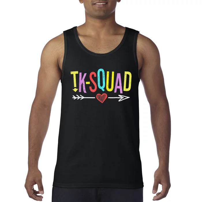 TK Squad Kindergarten Teachers Students Back To School Gift Tank Top