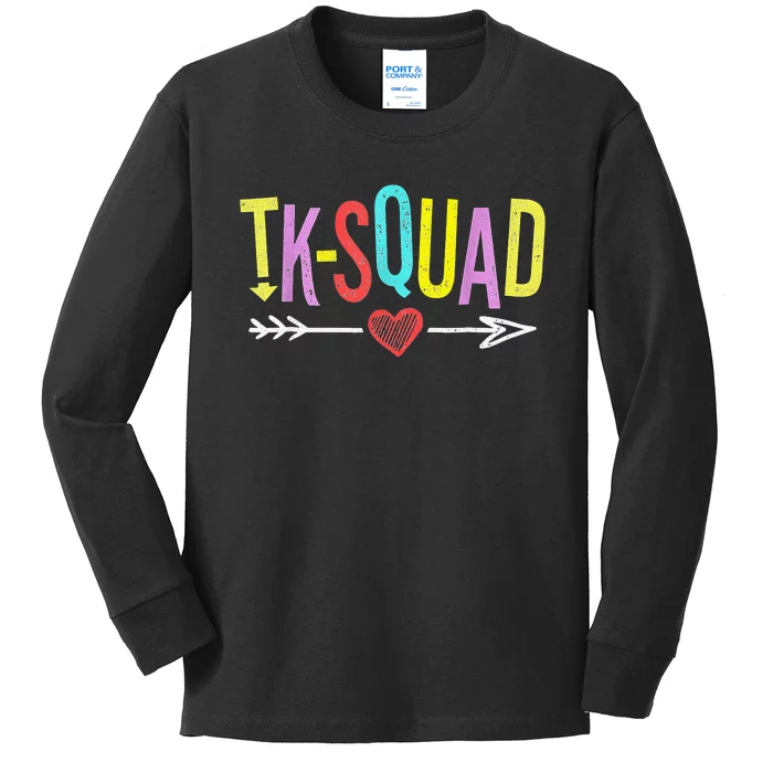 TK Squad Kindergarten Teachers Students Back To School Gift Kids Long Sleeve Shirt