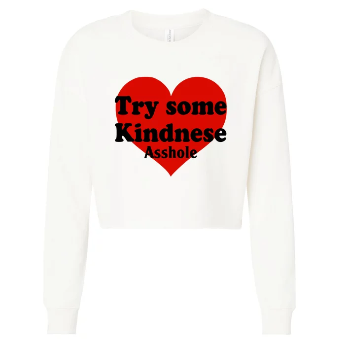 Try Some Kindness Asshole Heart Cropped Pullover Crew