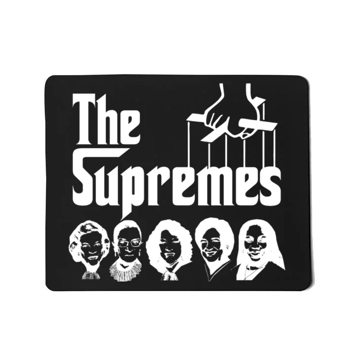 The Supremes Ketanji Brown Jackson SCOTUS RBG Judge Meme Mousepad