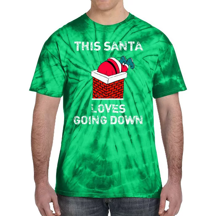 This Santa Loves Going Down Funny Christmas Tie-Dye T-Shirt