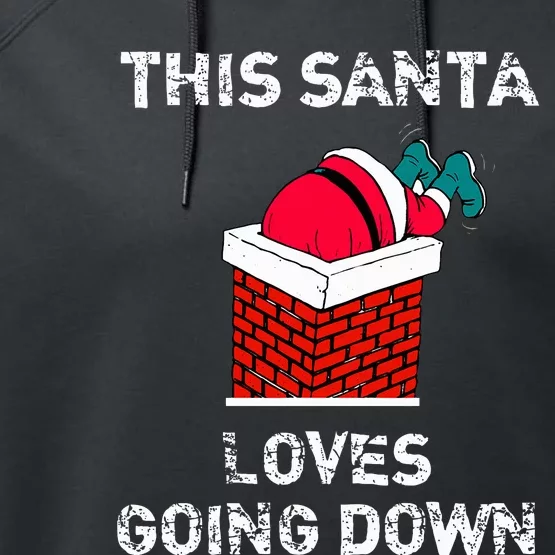 This Santa Loves Going Down Funny Christmas Performance Fleece Hoodie