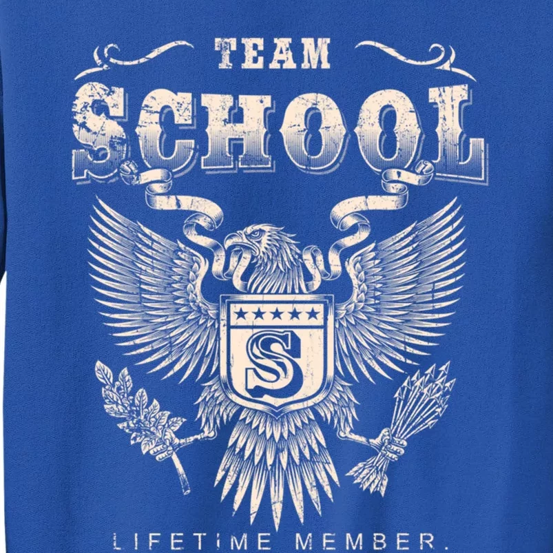 Team School Lifetime Member School Name Cool Gift Tall Sweatshirt