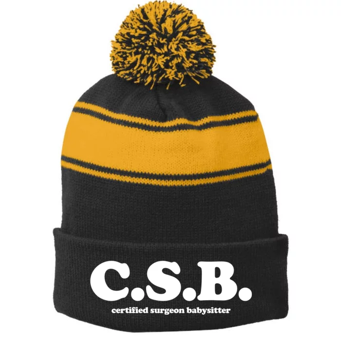 The Scrub Life Certified Surgeon Babysitter Csb Scrub Tech Nurse Stripe Pom Pom Beanie