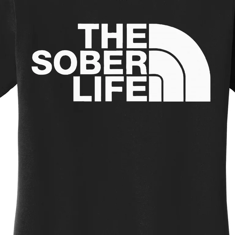 The Sober Life Na Aa Sober Recovery Women's T-Shirt