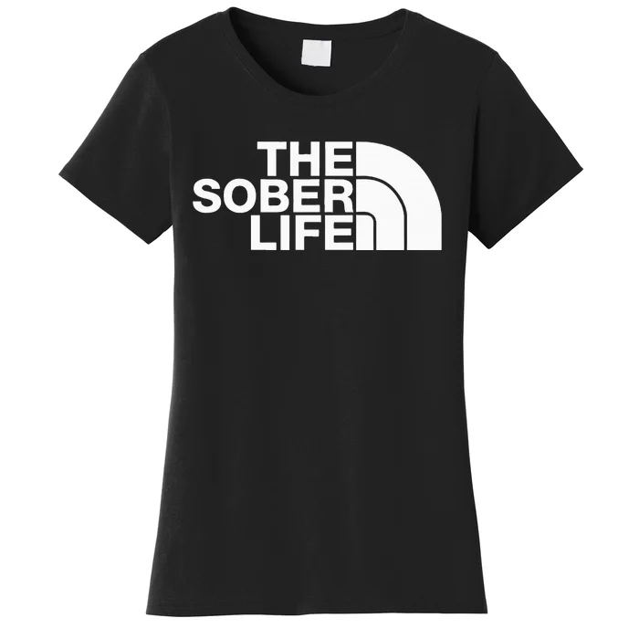 The Sober Life Na Aa Sober Recovery Women's T-Shirt