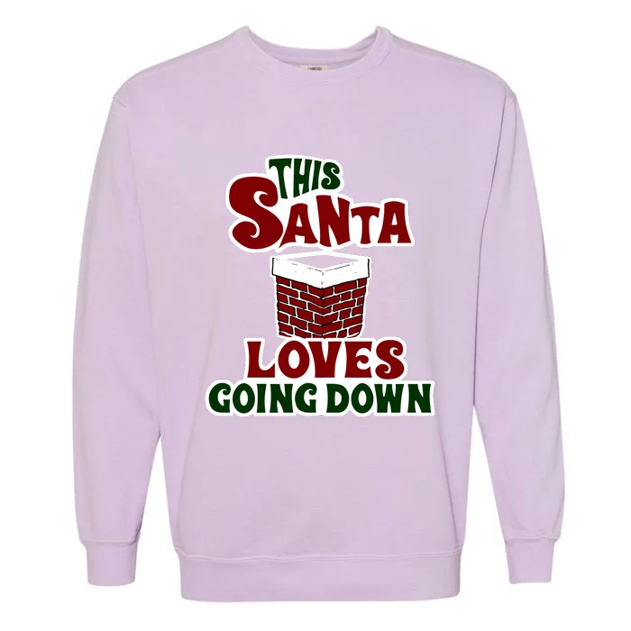 This Santa Loves Going Down Garment-Dyed Sweatshirt