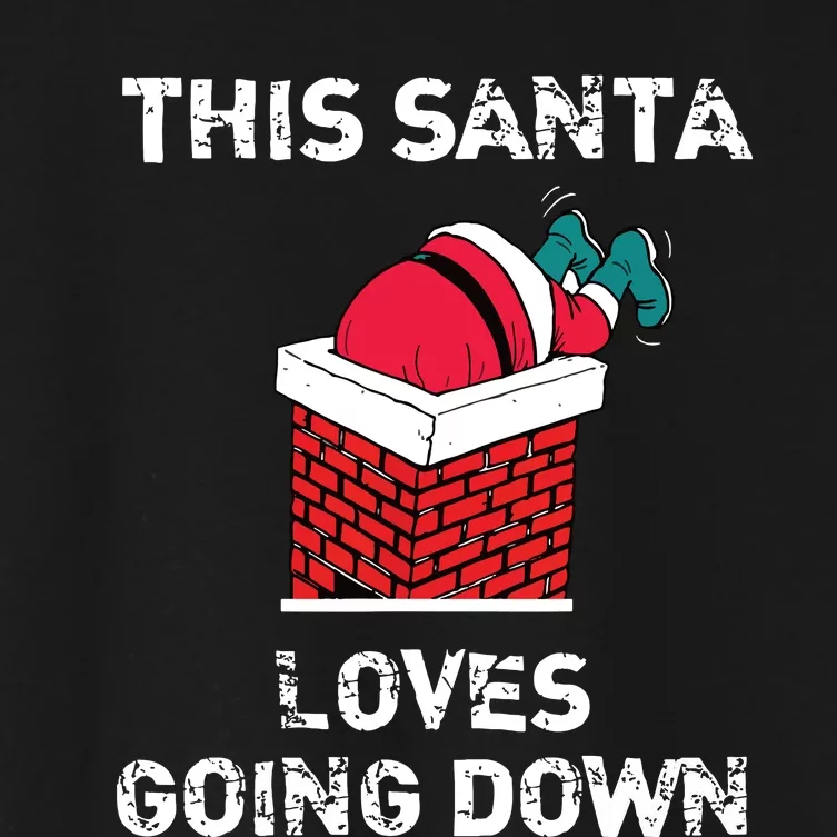 This Santa Loves Going Down Funny Christmas Women's Crop Top Tee