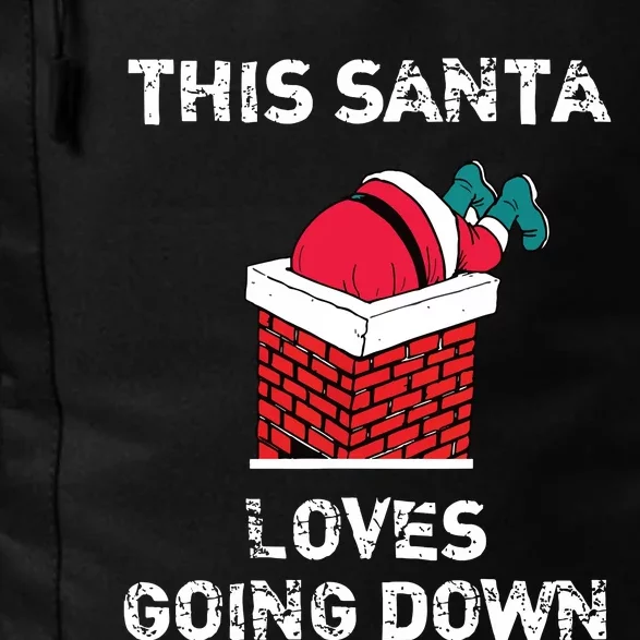 This Santa Loves Going Down Funny Christmas Daily Commute Backpack