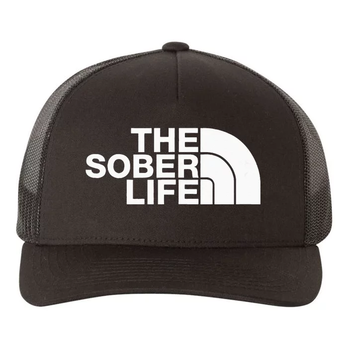 The Sober Life NA AA Sober Recovery Yupoong Adult 5-Panel Trucker Hat