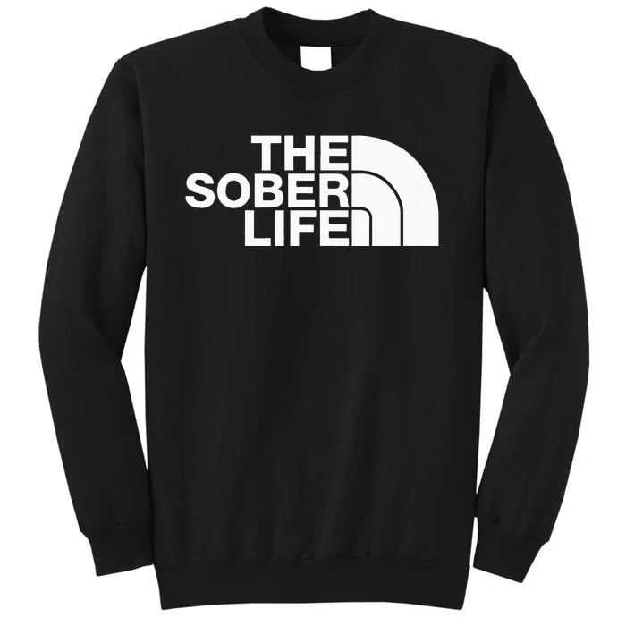 The Sober Life NA AA Sober Recovery Sweatshirt