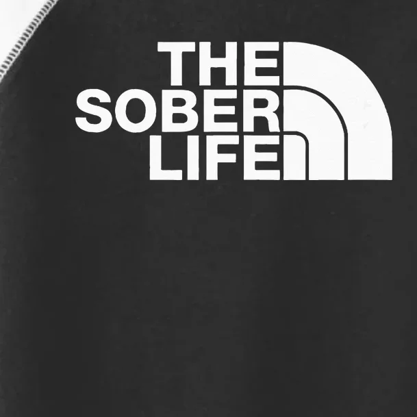 The Sober Life NA AA Sober Recovery Toddler Fine Jersey T-Shirt