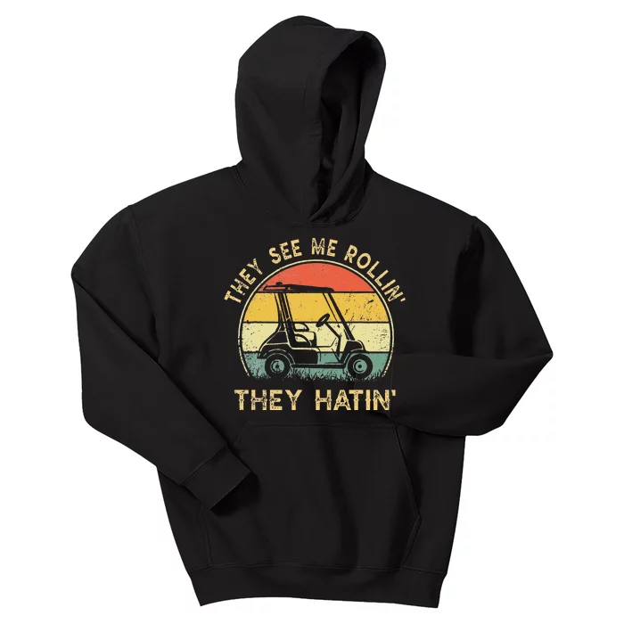 They See Me Rollin They Hatin Golfer Funny Golf Cart Kids Hoodie