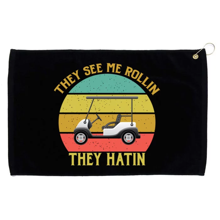 They See Me Rollin They Hatin Grommeted Golf Towel