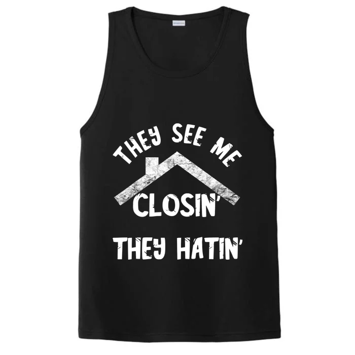 They See Me Closin' They Hatin' Realtor Real Estate Agent Performance Tank