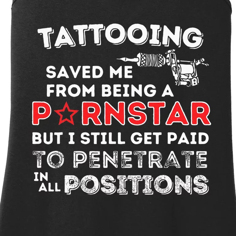 Tattooing Saved Me Funny Tattoo Artist & Tattooing Gift Ladies Essential Tank