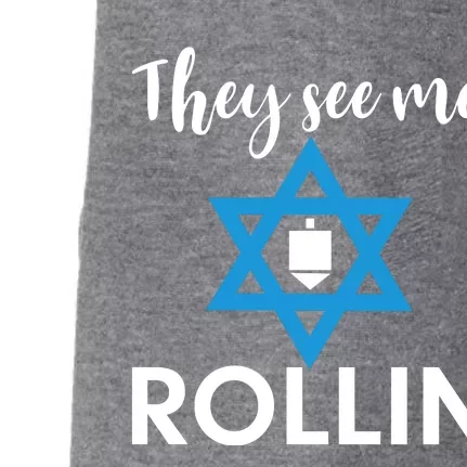 They See Me Rollin Dreidel Hannukah Gift Doggie 3-End Fleece Hoodie