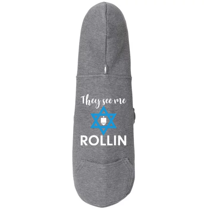 They See Me Rollin Dreidel Hannukah Gift Doggie 3-End Fleece Hoodie