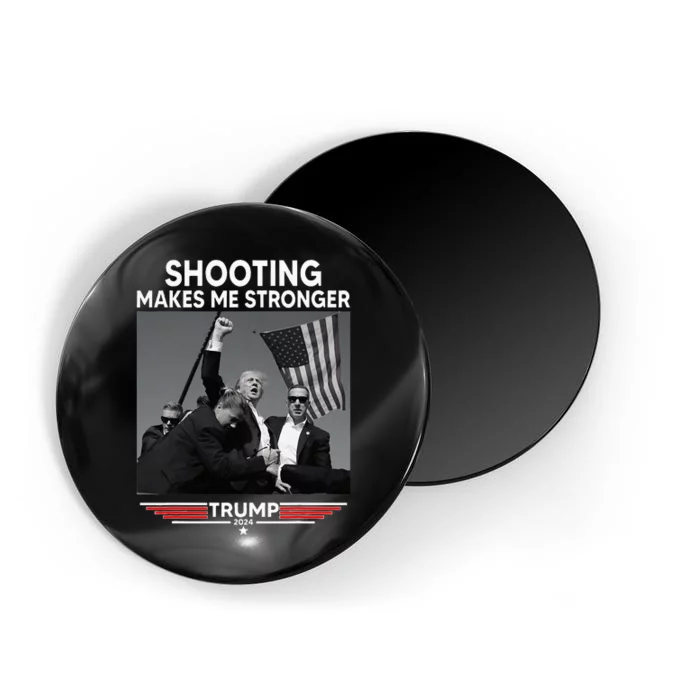 Trump Shooting Makes Me Stronger Shooting Magnet