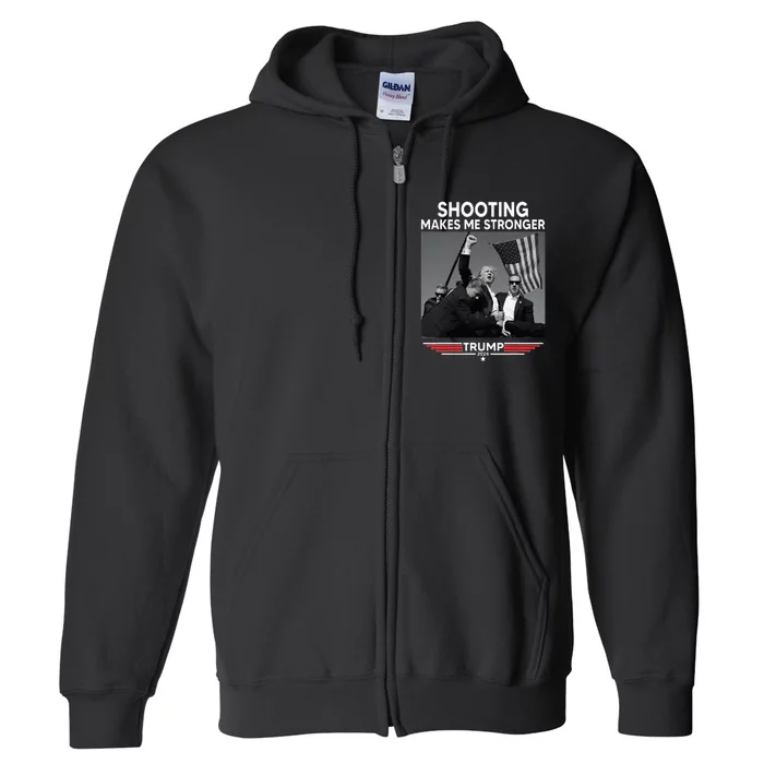 Trump Shooting Makes Me Stronger Shooting Full Zip Hoodie