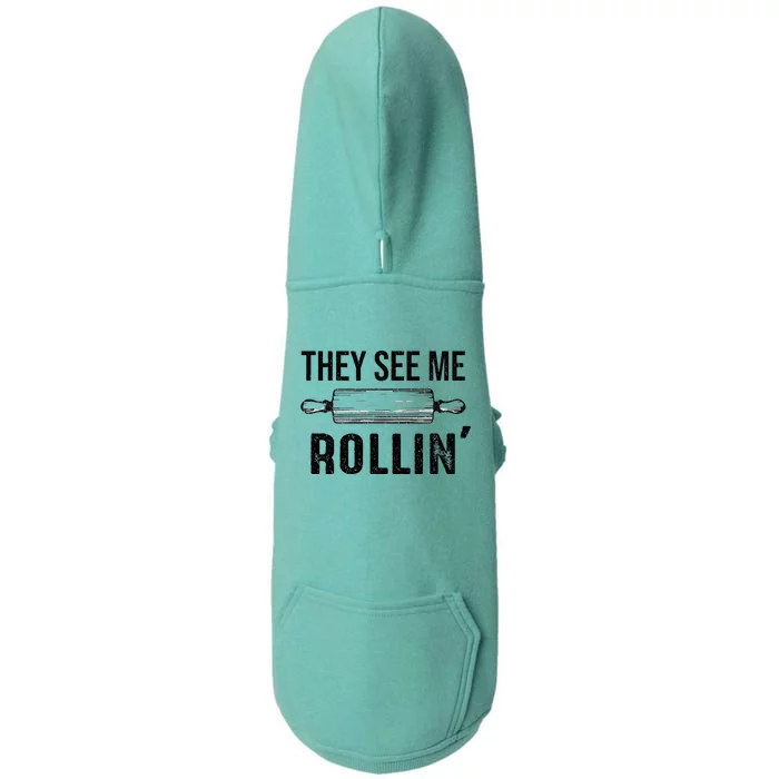 They See Me Rollin Funny Love Baking Rolling Pin Bakers Doggie 3-End Fleece Hoodie