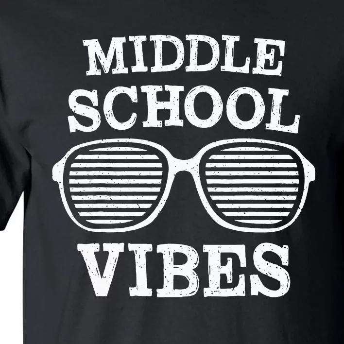 Teacher Student Middle School Vibes First Day of School 2021 Tall T-Shirt