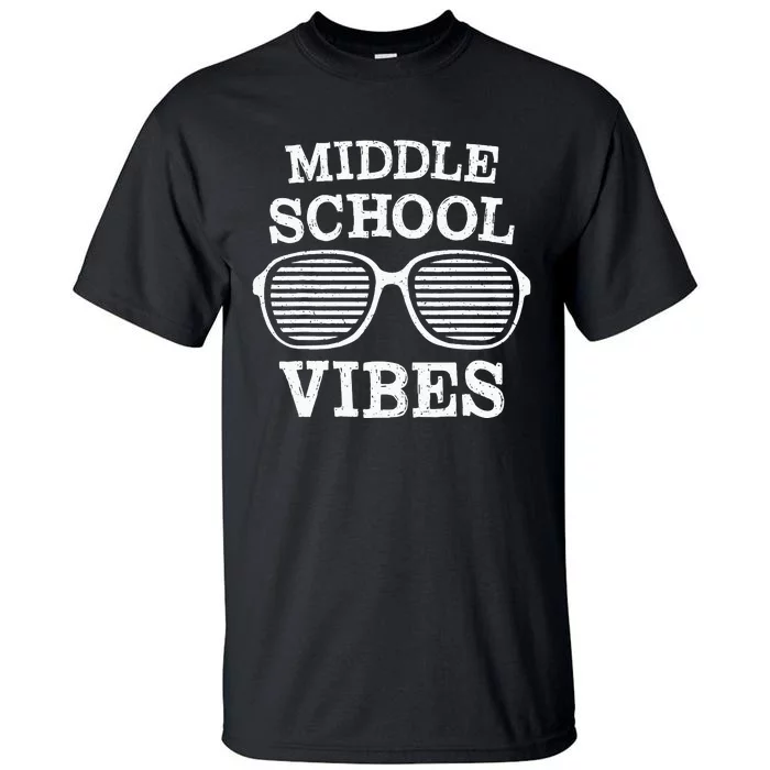 Teacher Student Middle School Vibes First Day of School 2021 Tall T-Shirt