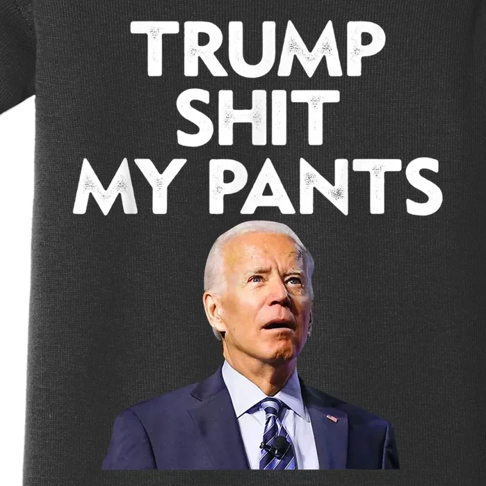 Trump Shit My Pants Joe Biden President Baby Bodysuit