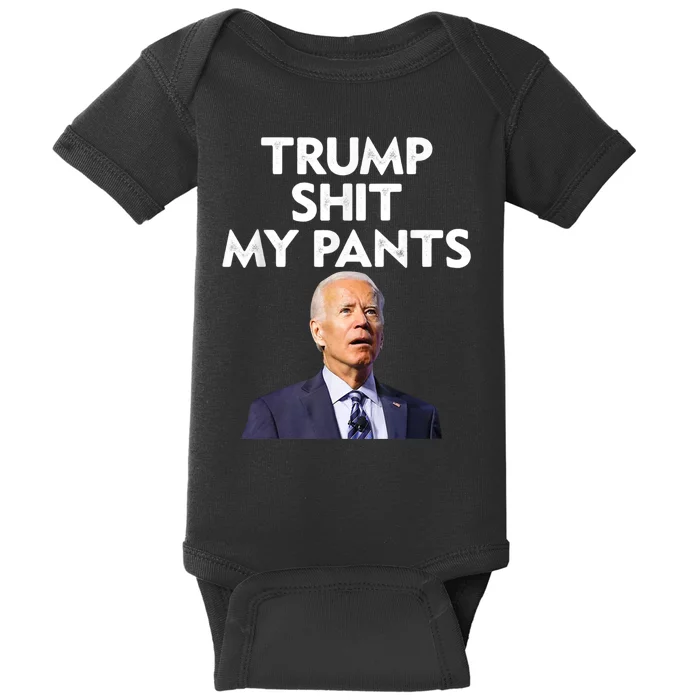 Trump Shit My Pants Joe Biden President Baby Bodysuit