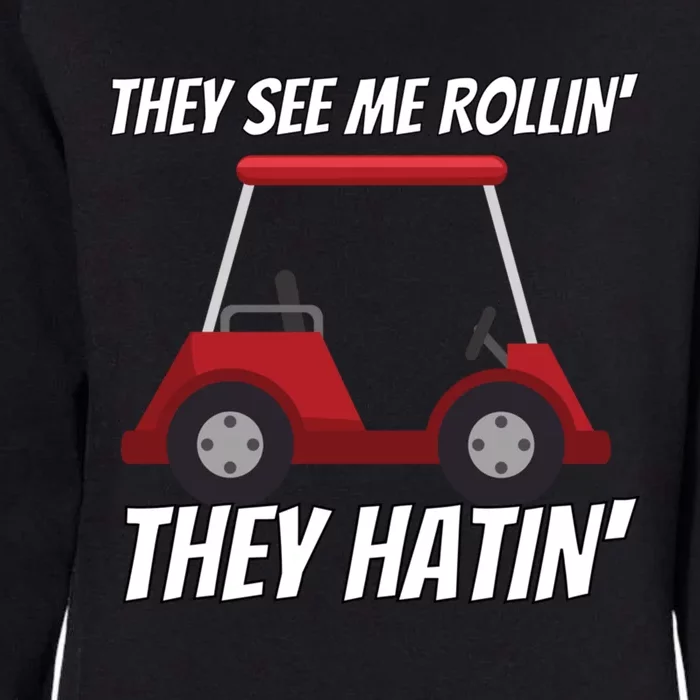 They See Me Rolling Golf Carmeaningful Gift Funny Golf Great Gift Womens California Wash Sweatshirt