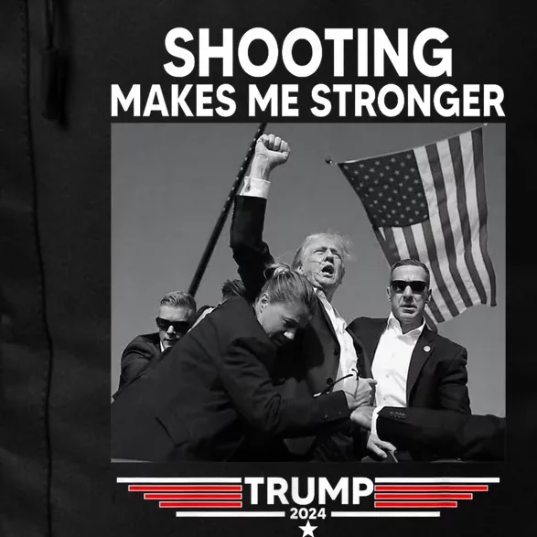 Trump Shooting Makes Me Stronger Shooting Daily Commute Backpack