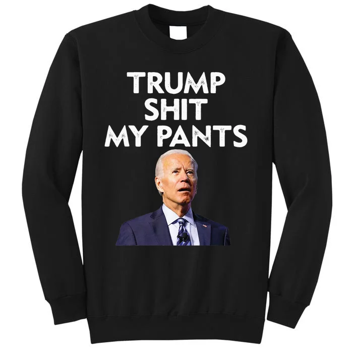 Trump Shit My Pants Joe Biden President Sweatshirt