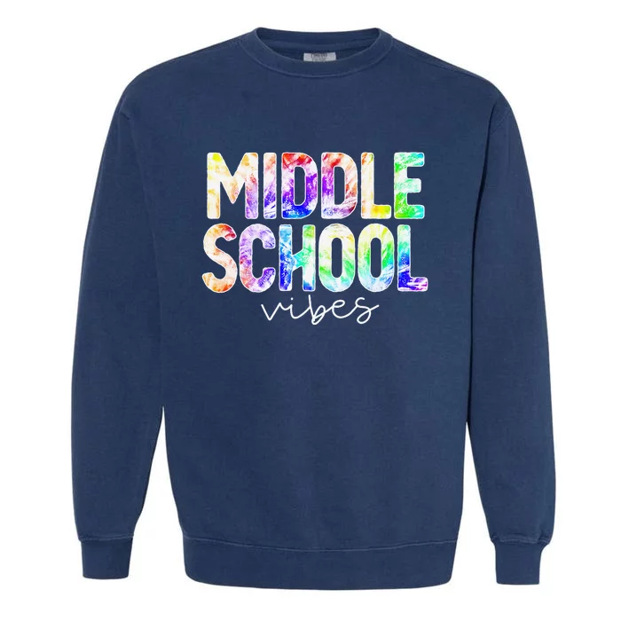 Teacher Student Middle School Vibes First Day of School Garment-Dyed Sweatshirt