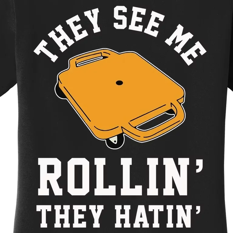 They See Me Rollin They Hatin 90s Scooter Funny Women's T-Shirt