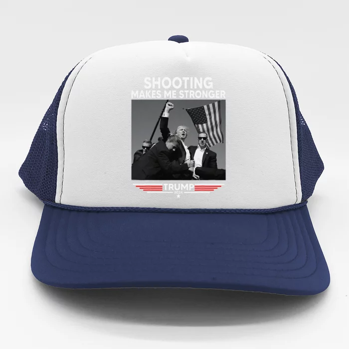 Trump Shooting Makes Me Stronger Shooting Trucker Hat