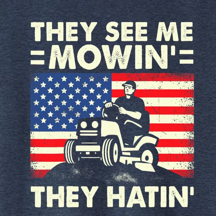 They See Me Mowing They Hatin Funny Lawn Mowing Women's Crop Top Tee