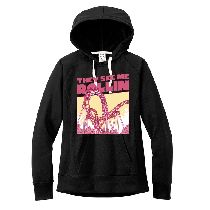 They See Me Rollin Funny Roller Coaster Women's Fleece Hoodie