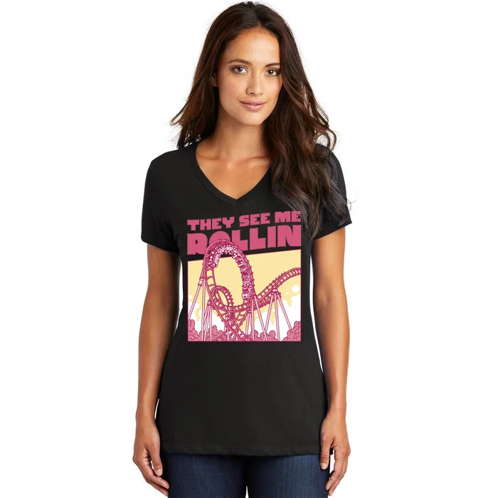 They See Me Rollin Funny Roller Coaster Women's V-Neck T-Shirt