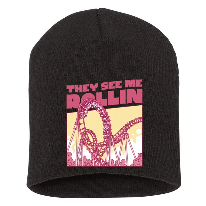 They See Me Rollin Funny Roller Coaster Short Acrylic Beanie