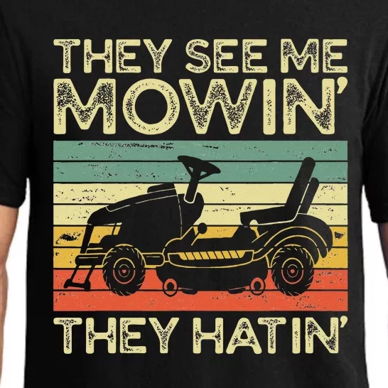 They See Me Mowin They Hatin Funny Yard Work Lawn Mowing Pajama Set