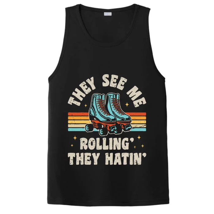 They See Me Rollin' They Hatin' Skater Performance Tank