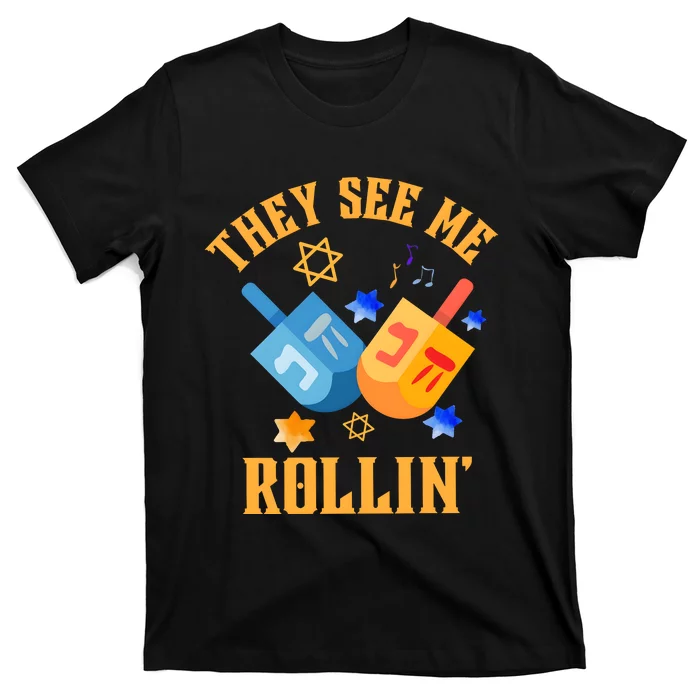 They See Me Rollin Hanukkah Jewish T-Shirt