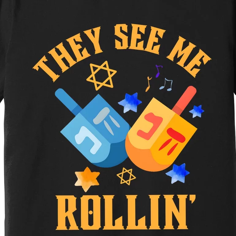 They See Me Rollin Hanukkah Jewish Premium T-Shirt