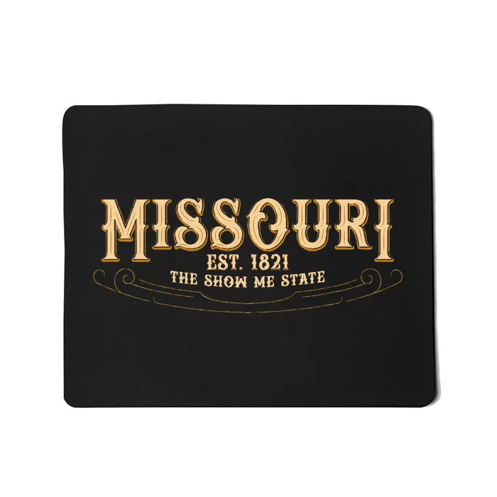 The Show Me State Missouri Mousepad