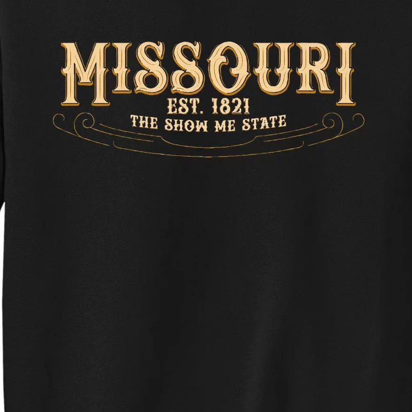 The Show Me State Missouri Tall Sweatshirt