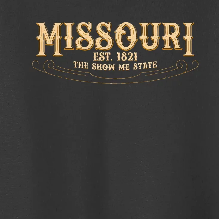 The Show Me State Missouri Toddler T-Shirt