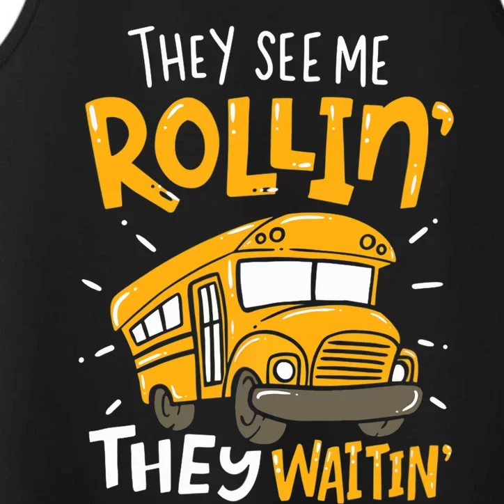 They See Me Rollin' They Waiting' Funny School Bus Driver Performance Tank