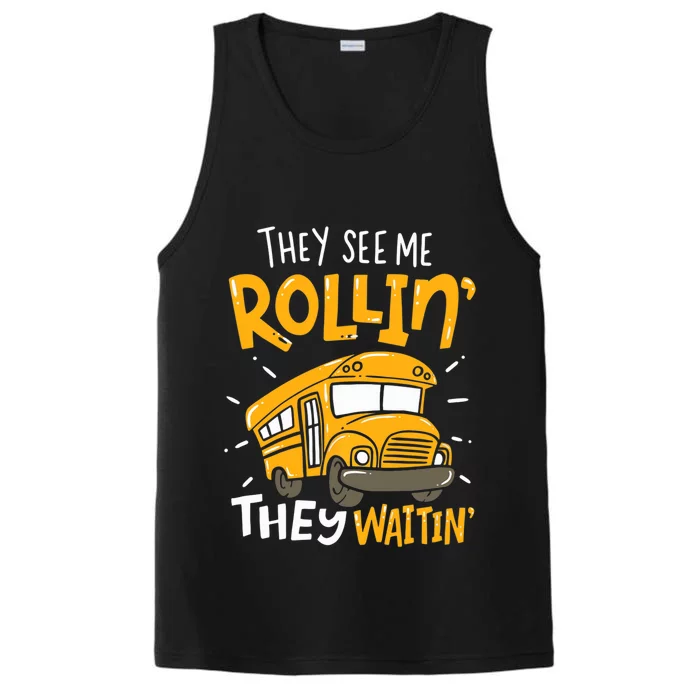 They See Me Rollin' They Waiting' Funny School Bus Driver Performance Tank